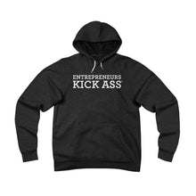 Load image into Gallery viewer, Entrepreneurs Kick Ass® Unisex Sponge Fleece Pullover Hoodie